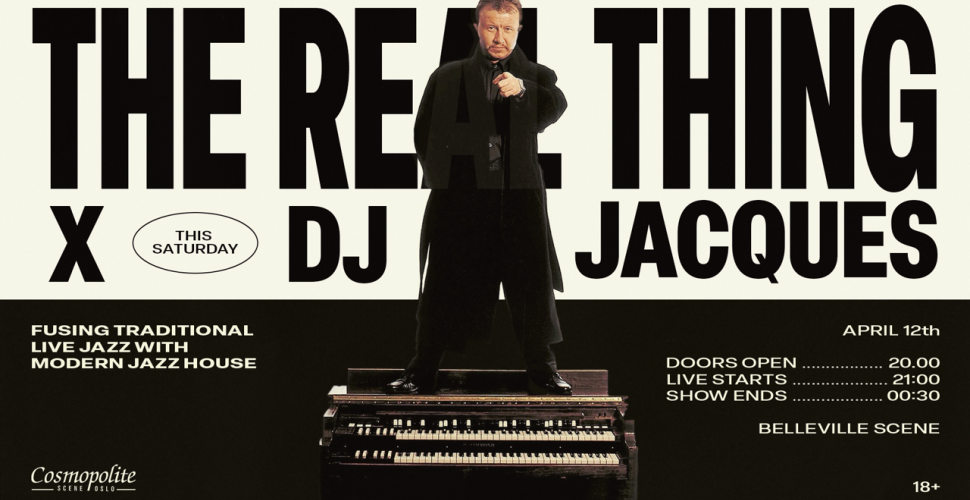 The Real Thing x DJ Jacques